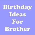 Brother Birthday Party Ideas