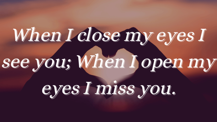 Quotes about Missing Someone you Love