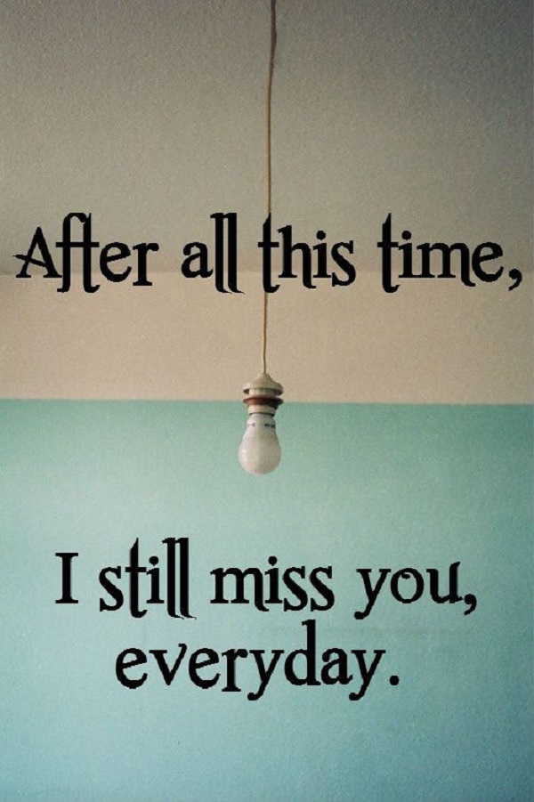 33 Quotes about Missing Someone you Love Beautiful Love Quotes