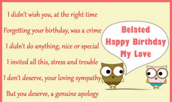 Belated Happy Birthday My Love