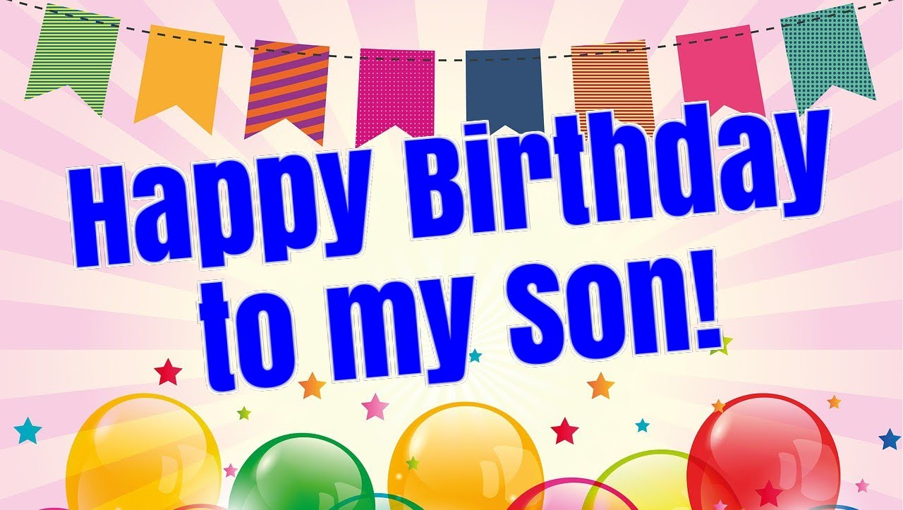 How To Say Happy Birthday To Our Son